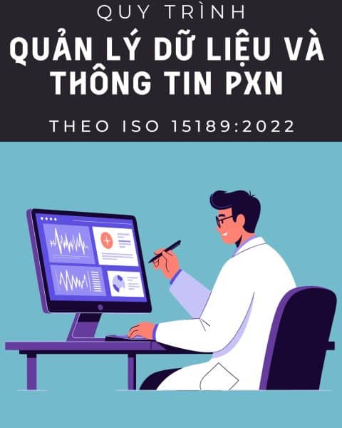 Quy trình quản lý dữ liệu và thông tin theo ISO 15189:2022